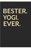 Bester Yogi Ever: A5 Blanko - Notebook - Notizbuch - Taschenbuch - Journal - Tagebuch - Ein lustiges Geschenk für die Besten Männer Der Welt