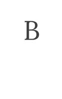 Buchstabe B Notizbuch: A5 Notizbuch Gepunktet 120 Seiten - Notizblock - Tagebuch - Terminplaner - Schreibheft für Notizen 6x9