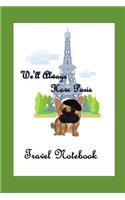 We'll Always Have Paris Travel Notebook