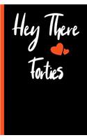 Hey There Forties Composition Notebook: 6 x 9 College Ruled Lined Notebook