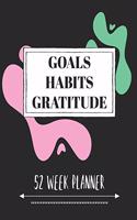 Goals Habits Gratitude 52 Week Planner