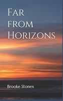 Far from Horizons