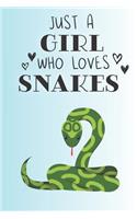 Just A Girl Who Loves Snakes: Cute Snake Lovers Journal / Notebook / Diary / Birthday Gift (6x9 - 110 Blank Lined Pages)