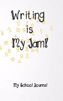 Writing is My Jam!
