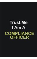 Trust Me I Am A Compliance Officer
