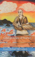 Lotus in a Sea of Flames