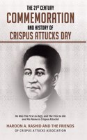 21st Century Commemoration and History of Crispus Attucks Day