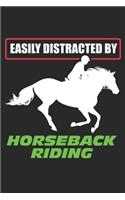 Easily Distracted By Horseback Riding