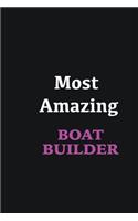 Most Amazing Boat Builder: Writing careers journals and notebook. A way towards enhancement