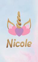 Nicole: Personalized First Name Unicorn Gift Birthday Girl Notebook Journal 104 Pages