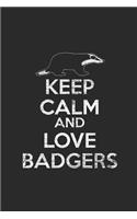 Keep Calm Love Badgers