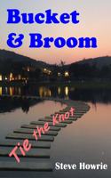 Bucket & Broom Tie the Knot