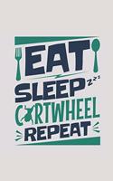 Eat Sleep Cartwheel Repeat: Gymnastics Journal, Blank Paperback Notebook for Gymnast to Write In, 150 Pages, College Ruled