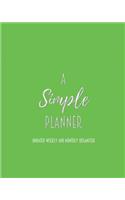 A Simple Planner Undated Weekly and Monthly Organizer