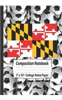 Composition Notebook: College Ruled Notebook With Soccer and State of Maryland Flag Cover.