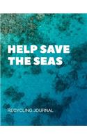 Help Save The Seas Recycling Journal