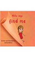 Miku Says Find Me