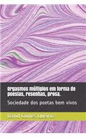 Orgasmos múltiplos em forma de poesias, resenhas e prosa