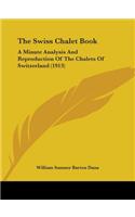 The Swiss Chalet Book