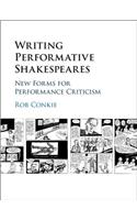 Writing Performative Shakespeares