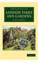 London Parks and Gardens