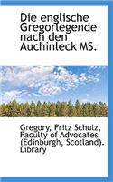 Die Englische Gregorlegende Nach Den Auchinleck Ms.