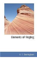 Elements of Angling