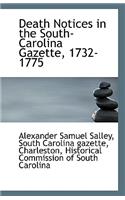 Death Notices in the South Carolina Gazette, 1732-1775