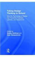 Taking Design Thinking to School