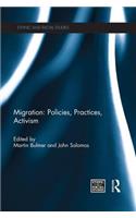 Migration: Policies, Practices, Activism