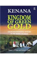 Kenana Kingdom of Green Gold