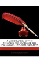 A Compilation of the Messages and Papers of the Presidents, 1789-1897: 1889-1897