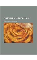 Obstetric Aphorisms