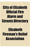 City of Elizabeth Official Fire Alarm and Streets Directory