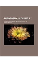 Theosophy (Volume 8)