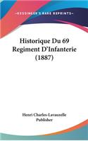 Historique Du 69 Regiment D'Infanterie (1887)