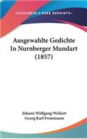 Ausgewahlte Gedichte in Nurnberger Mundart (1857)