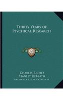 Thirty Years of Psychical Research