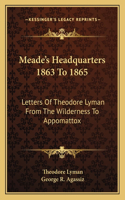 Meade's Headquarters 1863 to 1865
