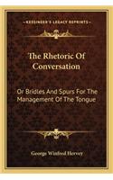The Rhetoric Of Conversation
