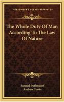 The Whole Duty of Man According to the Law of Nature