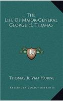 Life Of Major-General George H. Thomas