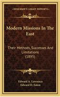 Modern Missions in the East