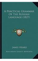 Practical Grammar of the Russian Language (1827)