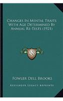 Changes in Mental Traits with Age Determined by Annual Re-Tests (1921)