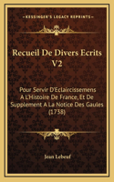 Recueil De Divers Ecrits V2