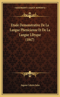 Etude Demonstrative De La Langue Phenicienne Et De La Langue Libyque (1847)