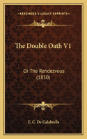 The Double Oath V1