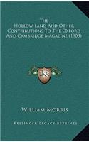 The Hollow Land And Other Contributions To The Oxford And Cambridge Magazine (1903)