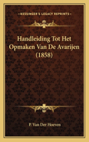 Handleiding Tot Het Opmaken Van De Avarijen (1858)